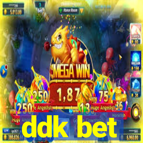 ddk bet